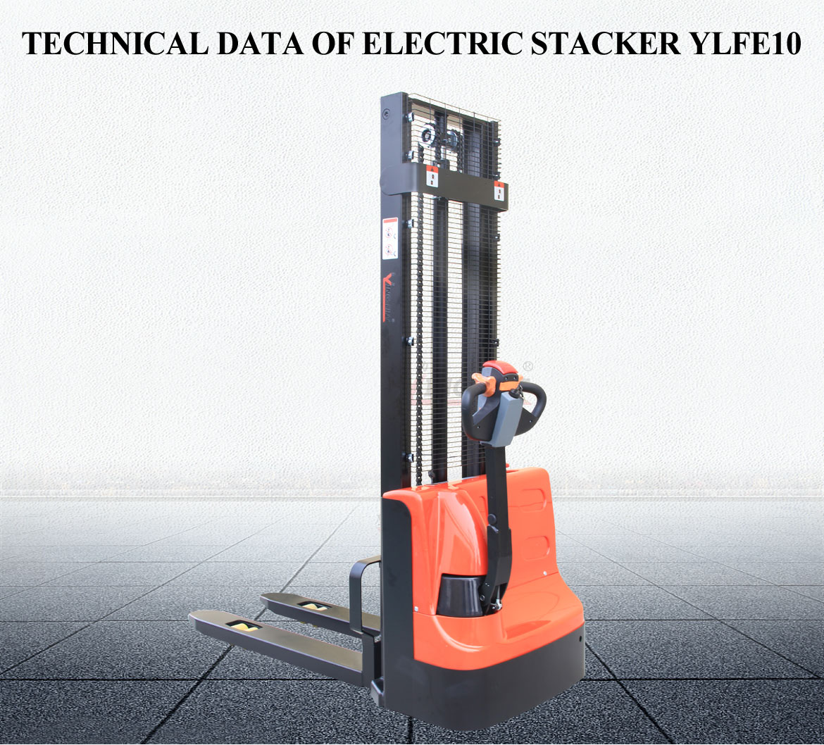 Technical data of electric stacker YLFE10